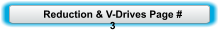 Reduction & V-Drives Page #  3