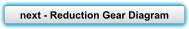 next - Reduction Gear Diagram